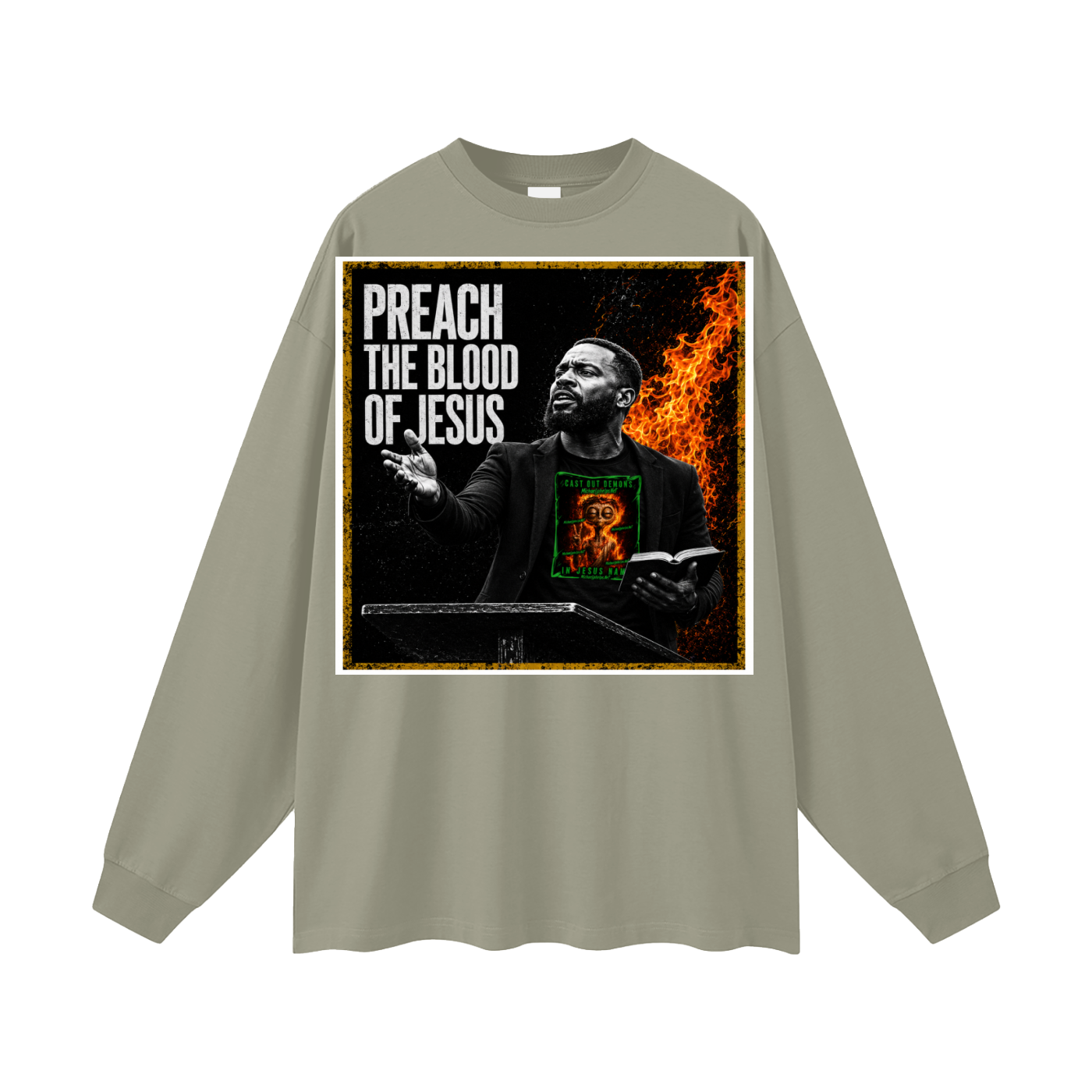 Preach the Blood Of Jesus Long Sleeve T-Shirt