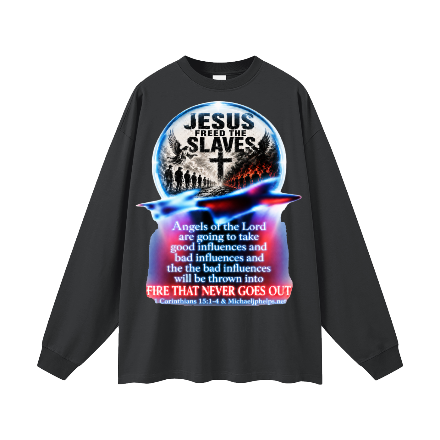 Jesus Freed The Slaves Long Sleeve T-Shirt