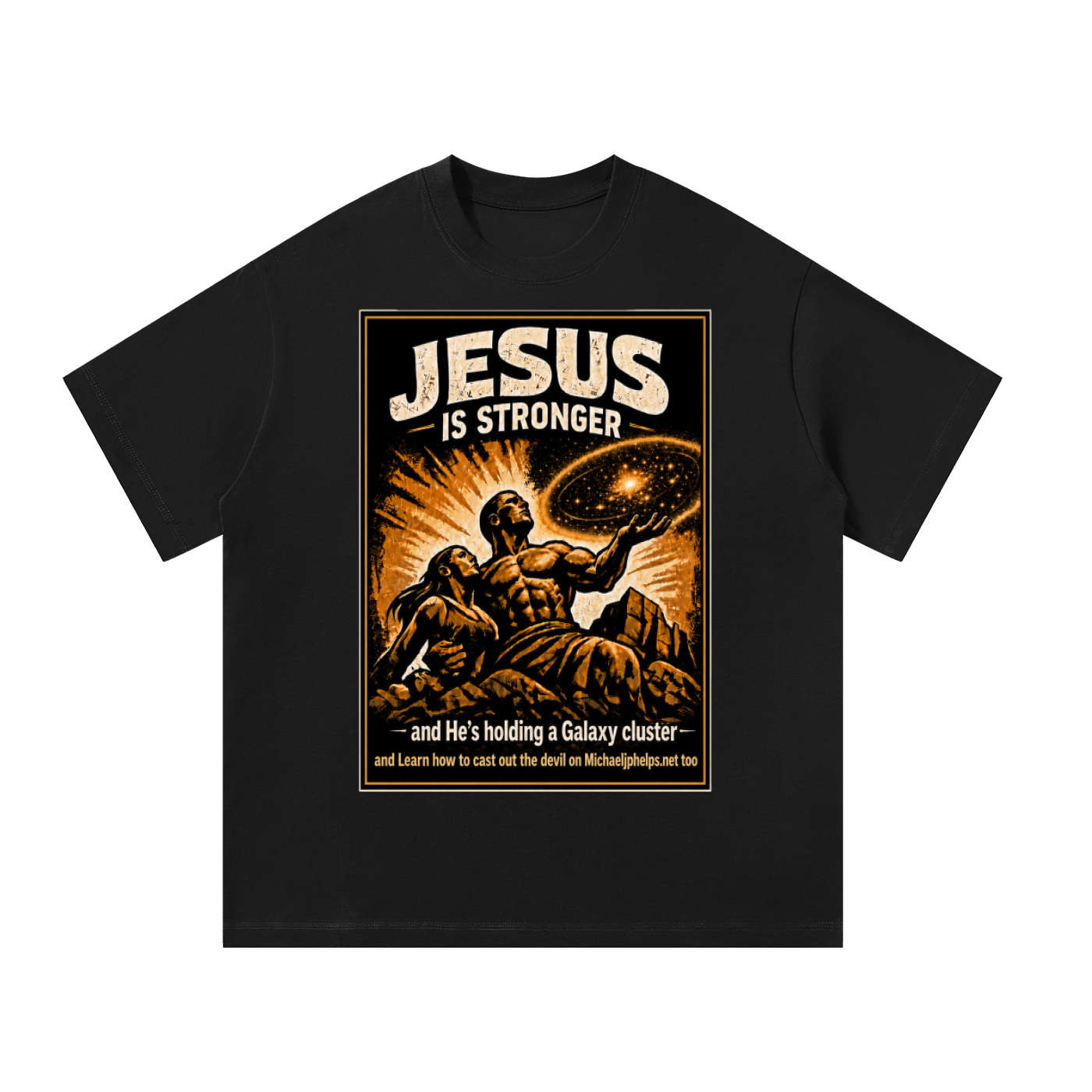 Jesus is stronger T-Shirt