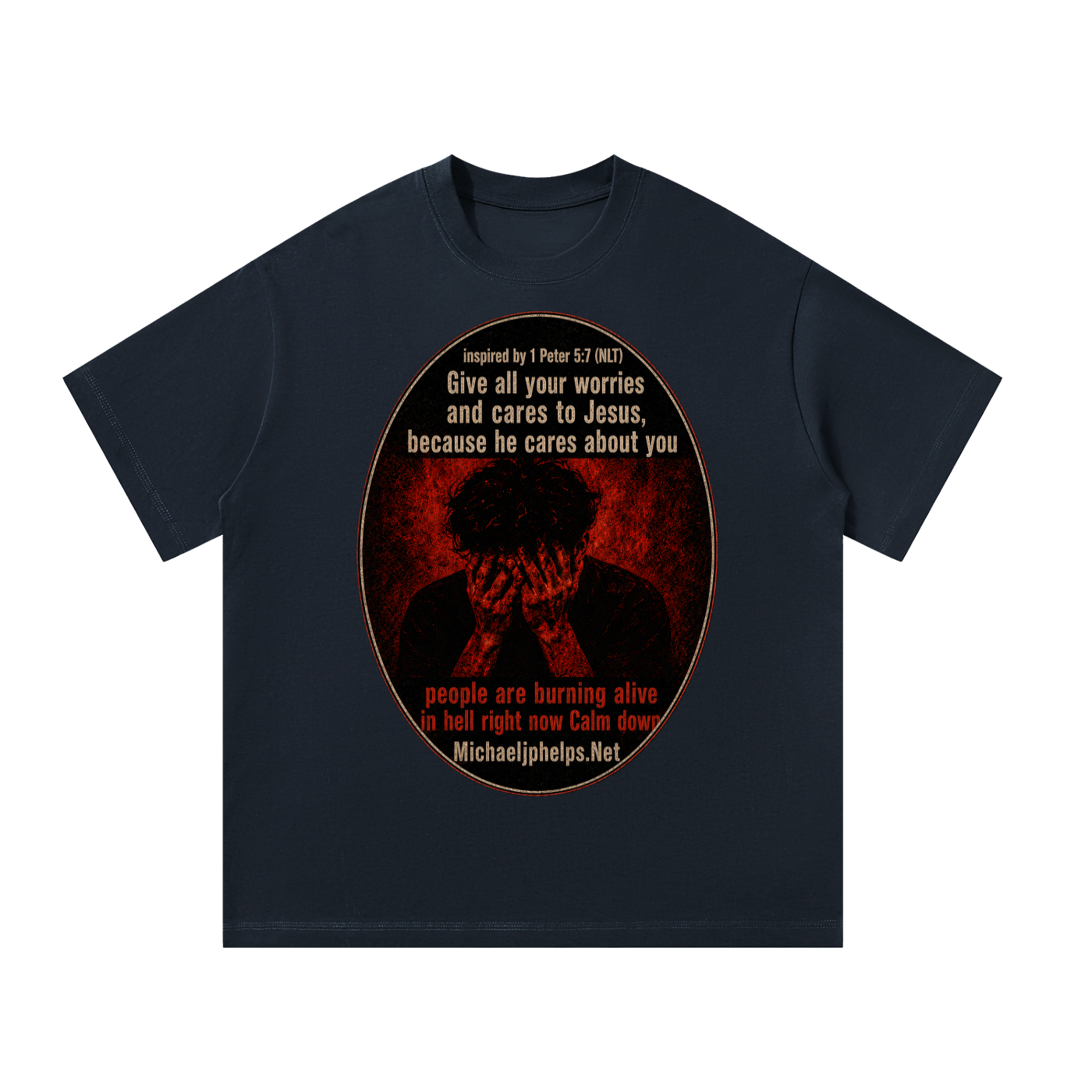 Give all your cares and worries to Jesus T-Shirt