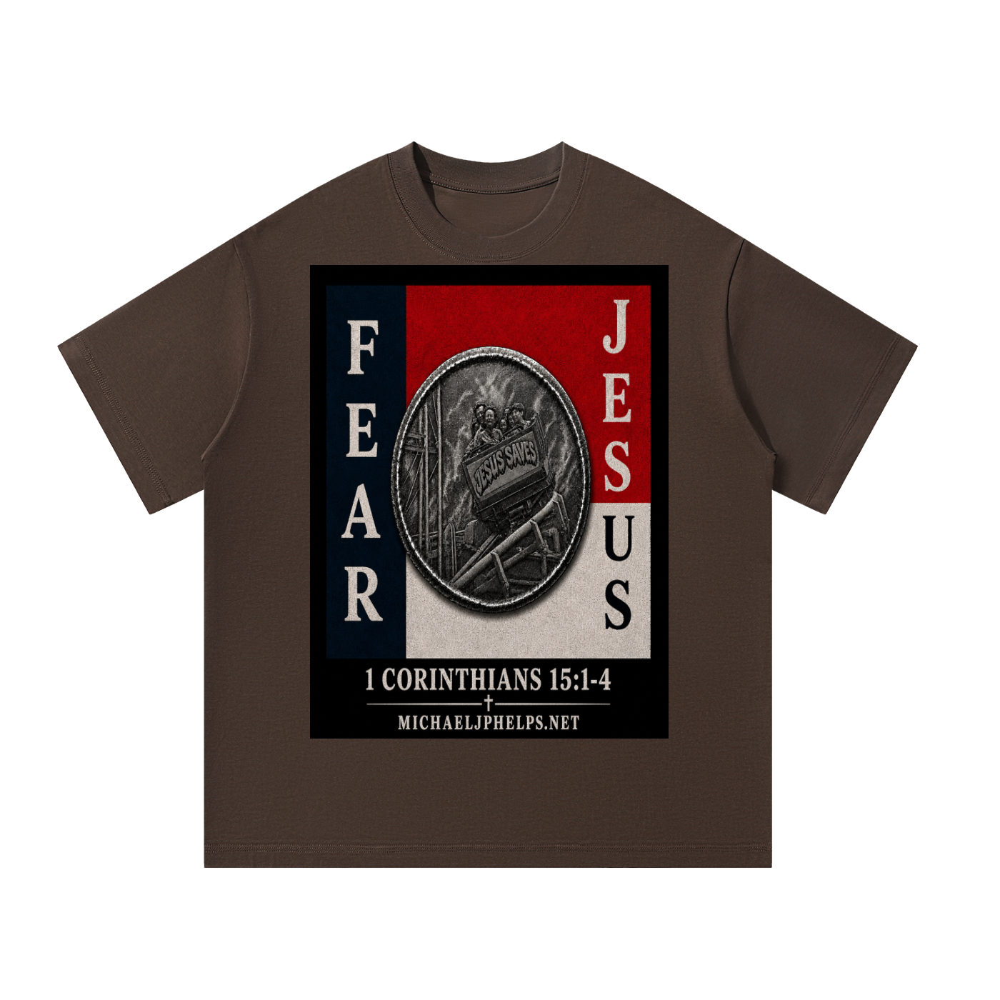 Fear Jesus T-Shirt