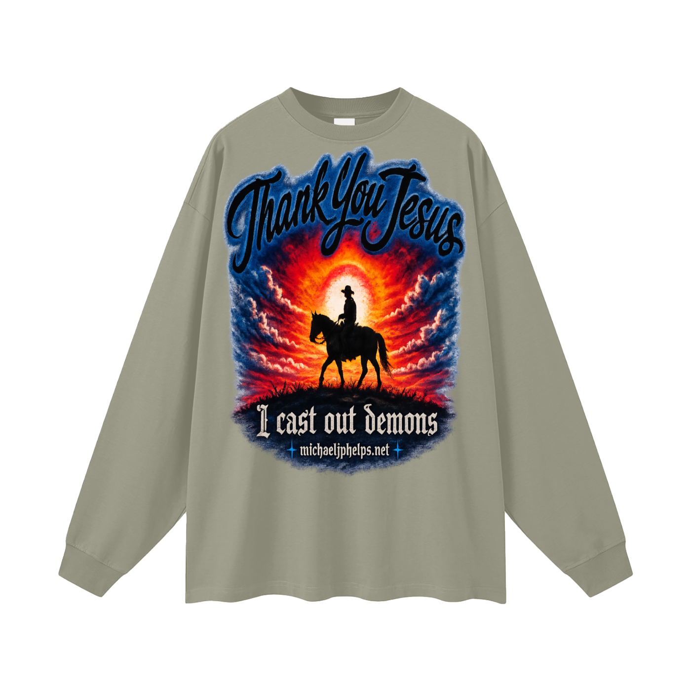 thank you Jesus I cast out demons Long Sleeve T-Shirt