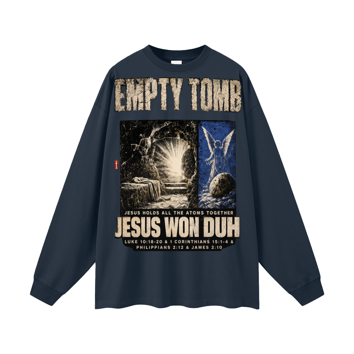 Jesus Won Duh Long Sleeve T-Shirt
