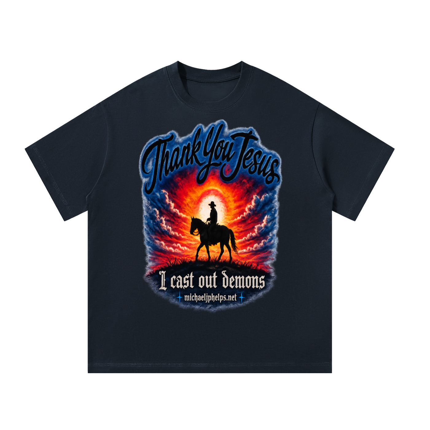 Thank You Jesus I cast out demons Michaeljphelps.Net T-Shirt