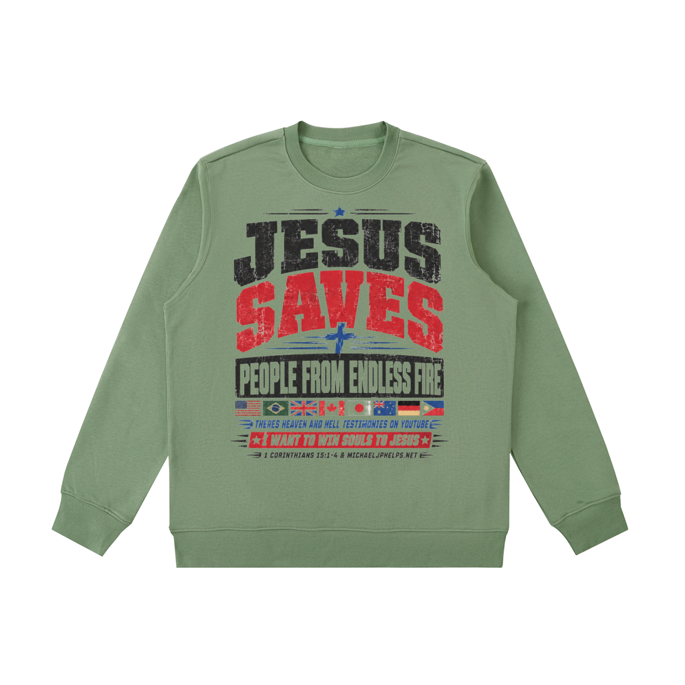 Jesus saves people from endless fire  Sweatshirt