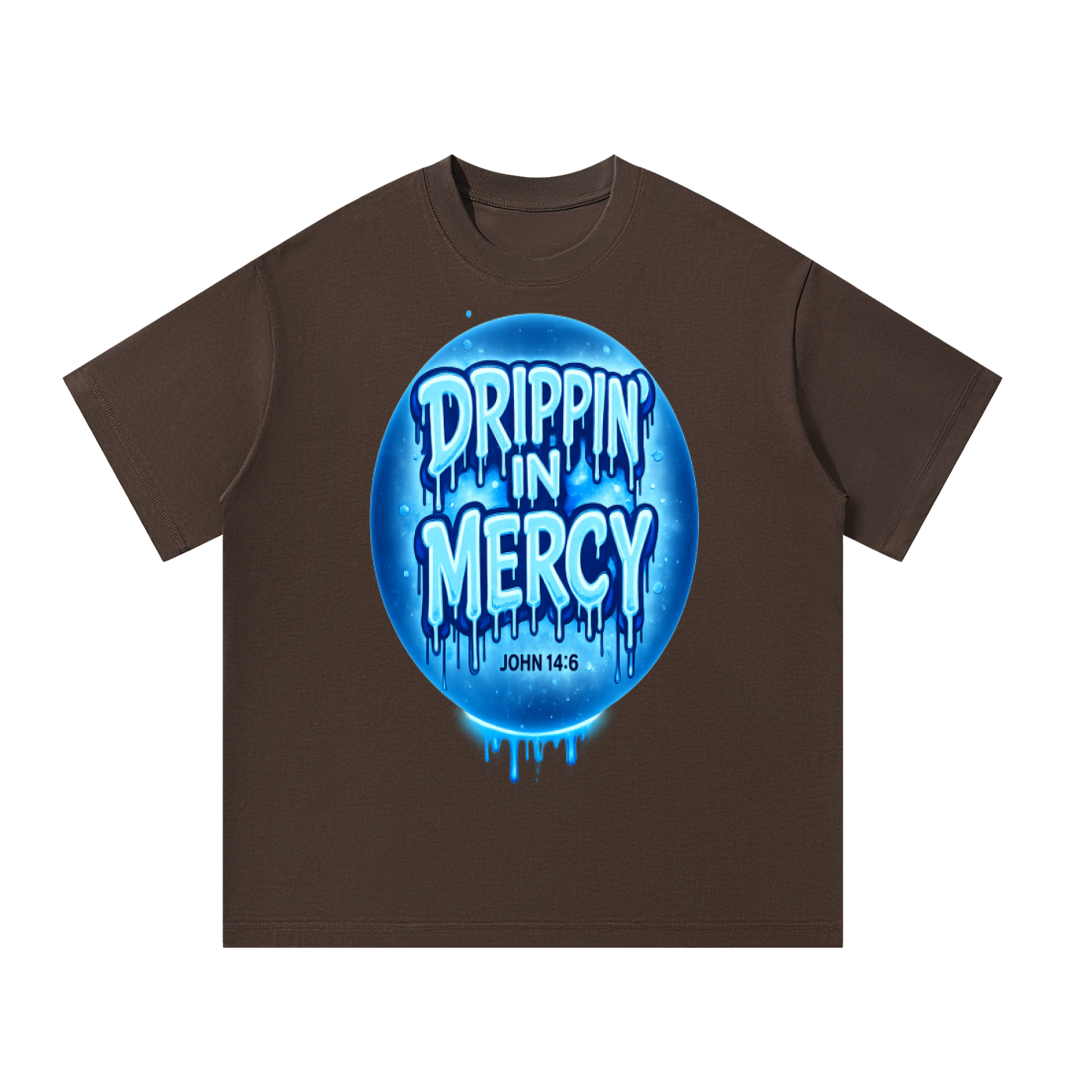 Drippin' in Mercy T-Shirt