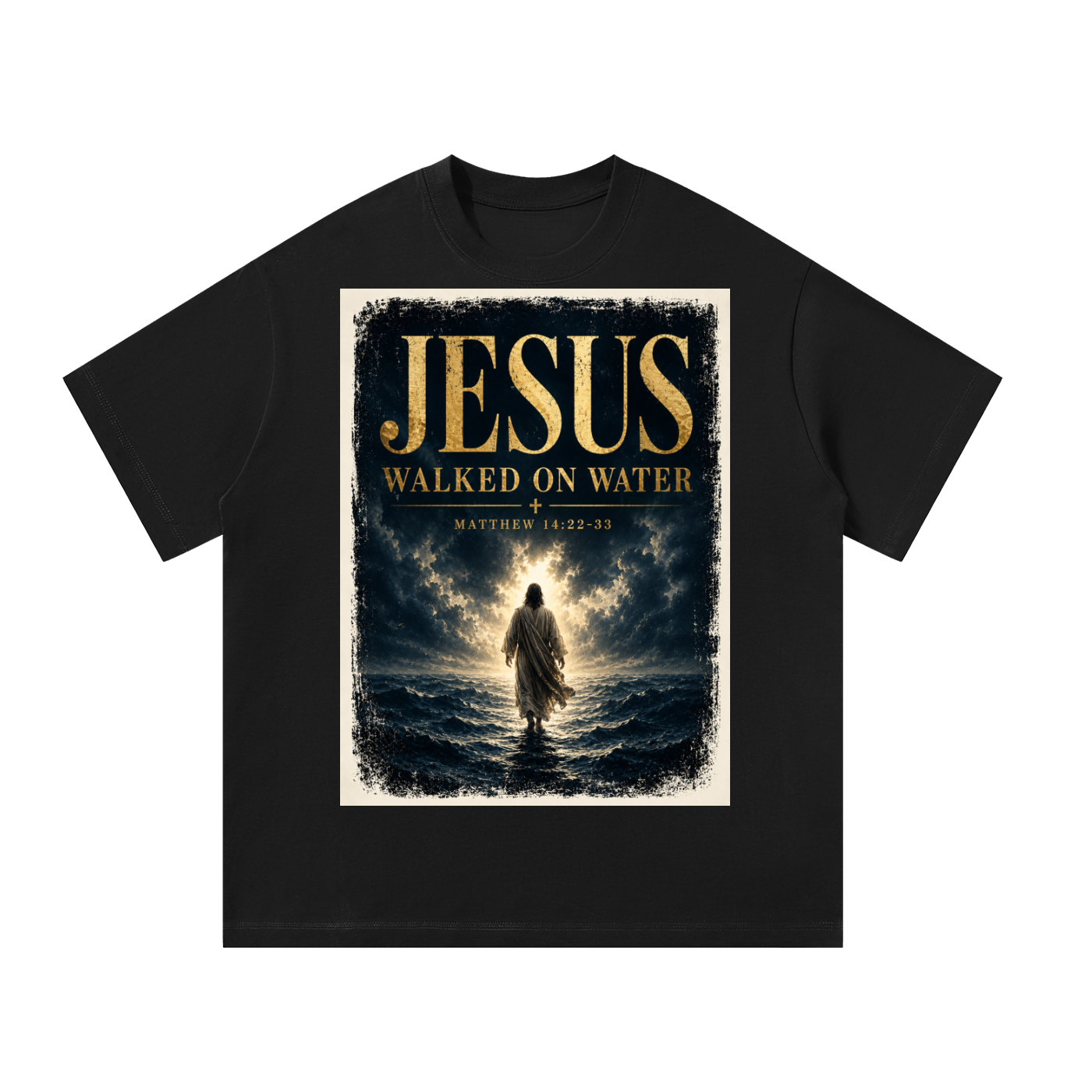 Jesus walked on water T-Shirt