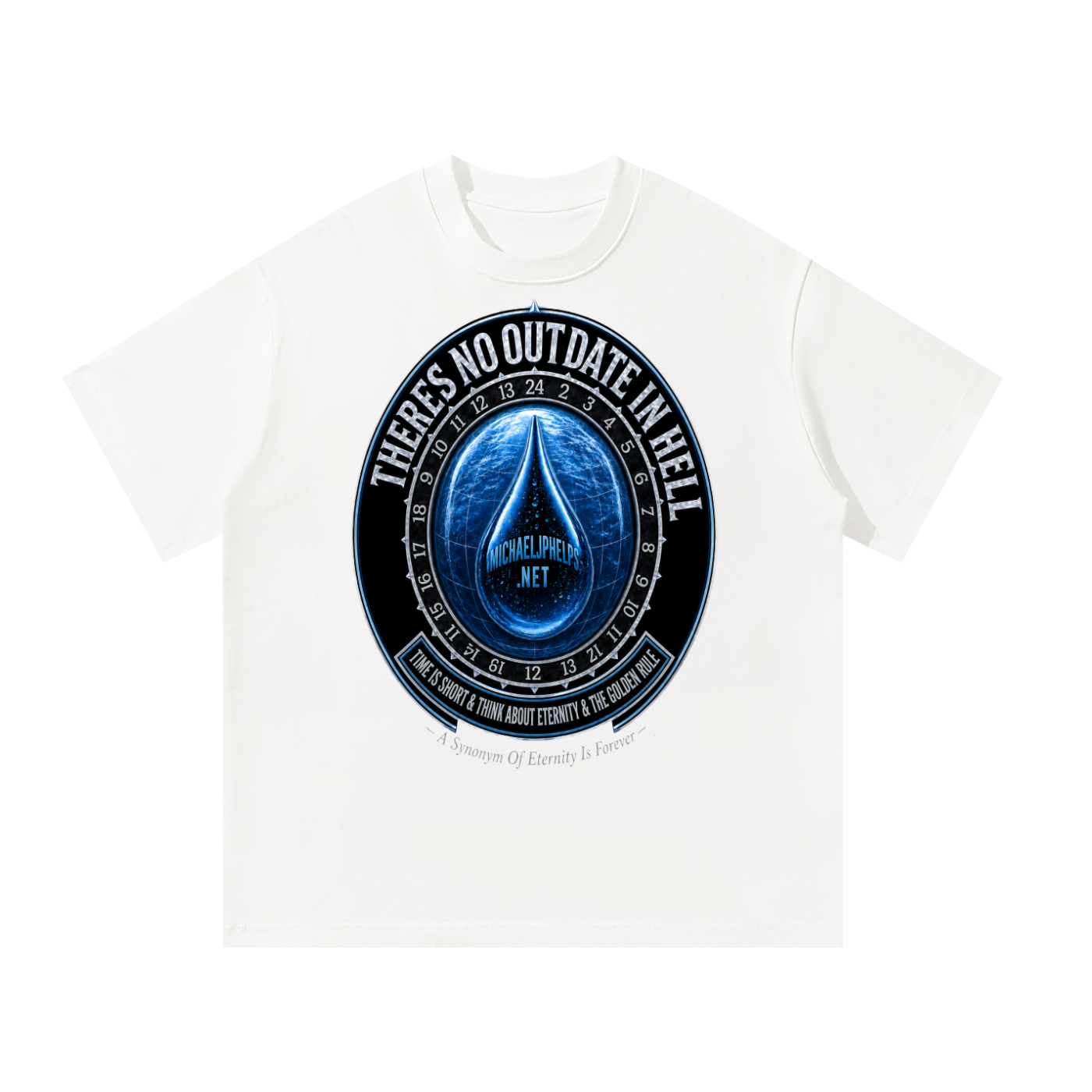 There is NO OUTDATE in HELL T-Shirt