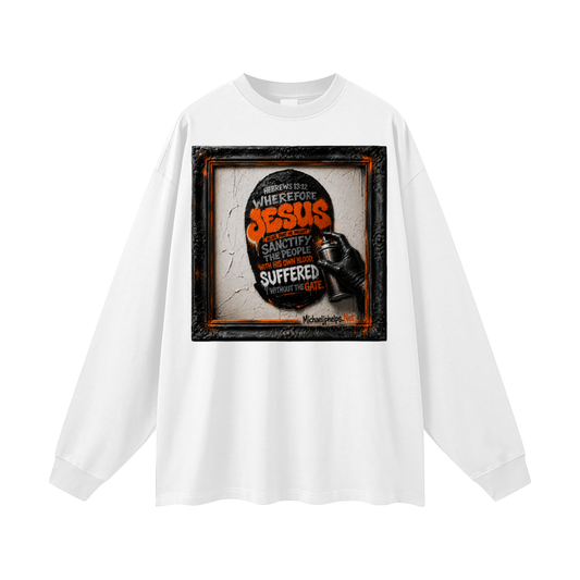 Hebrews 13:12 Long Sleeve T-Shirt