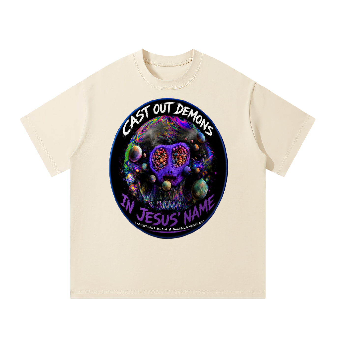 Cast out Demons in Jesus name T-Shirt