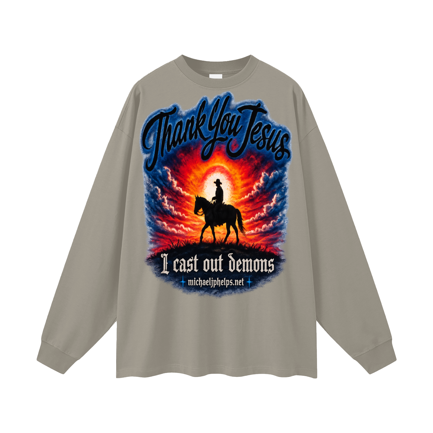thank you Jesus I cast out demons Long Sleeve T-Shirt