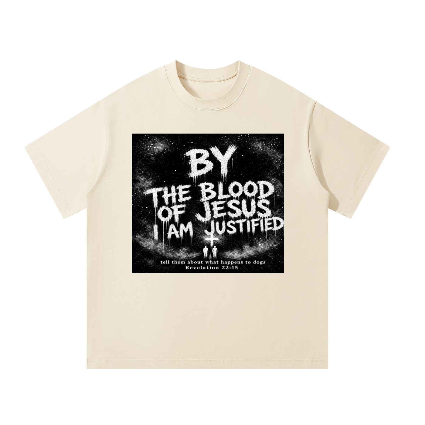 By the blood of Jesus I'm Justified T-Shirt