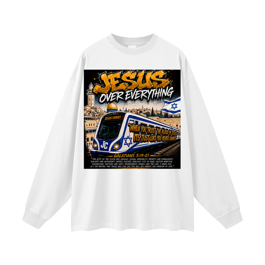 Jesus over everything Long Sleeve T-Shirt