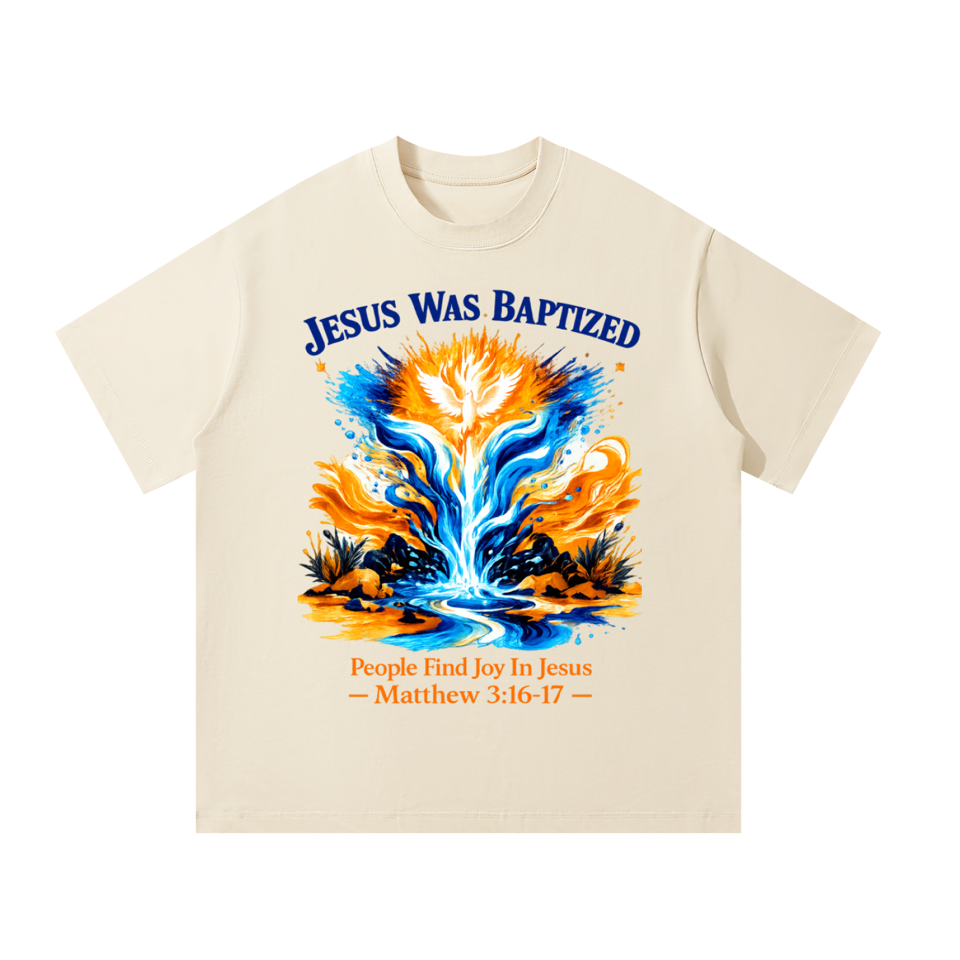 Jesus was baptized T-Shirt