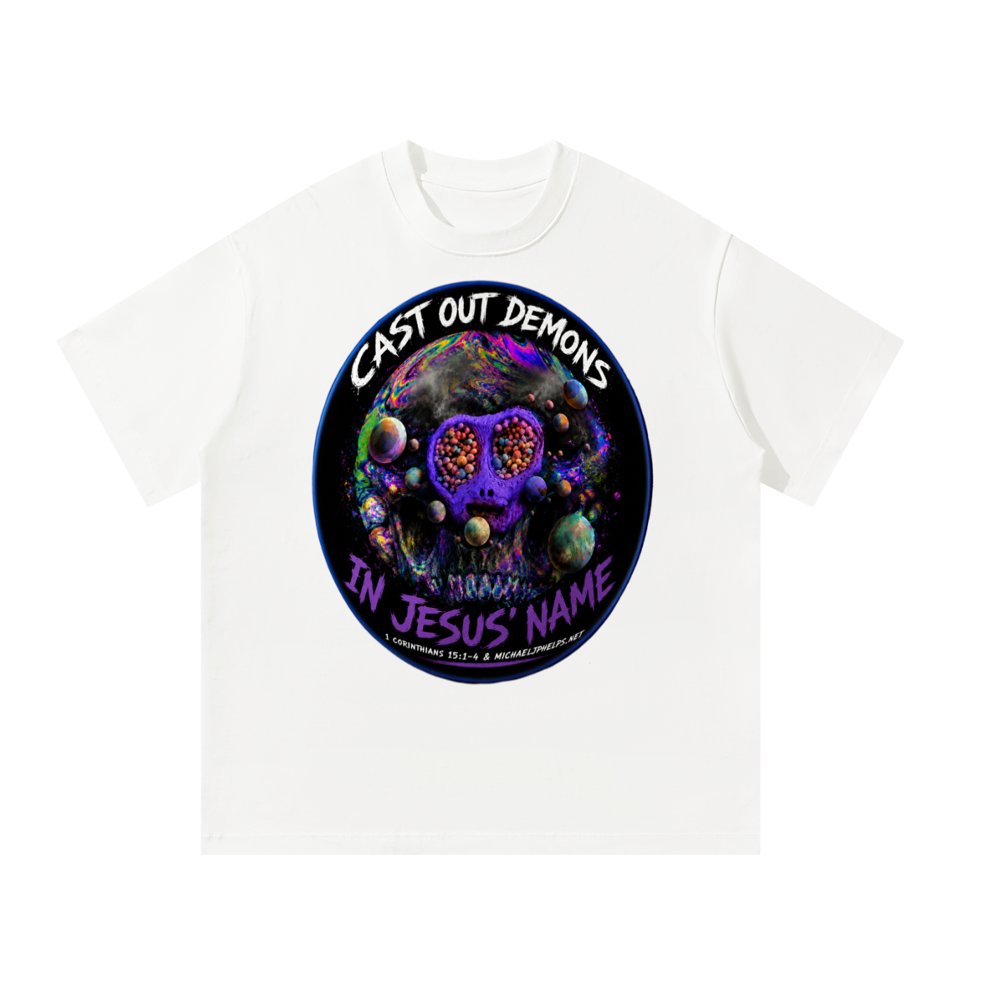 Cast out Demons in Jesus name T-Shirt