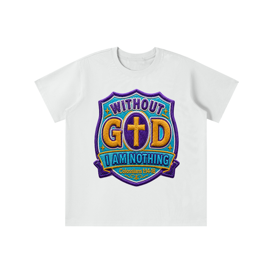 Im nothing without you God youth' T-shirt