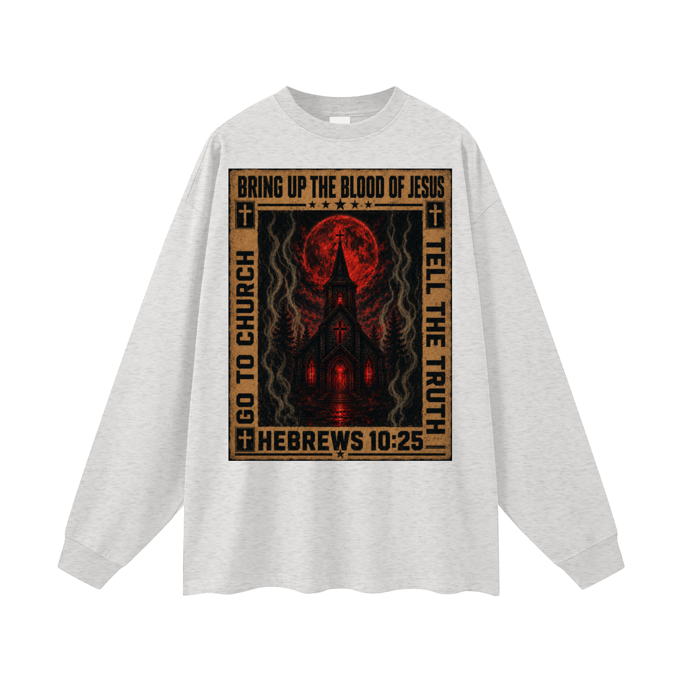 Go to church Long Sleeve T-Shirt