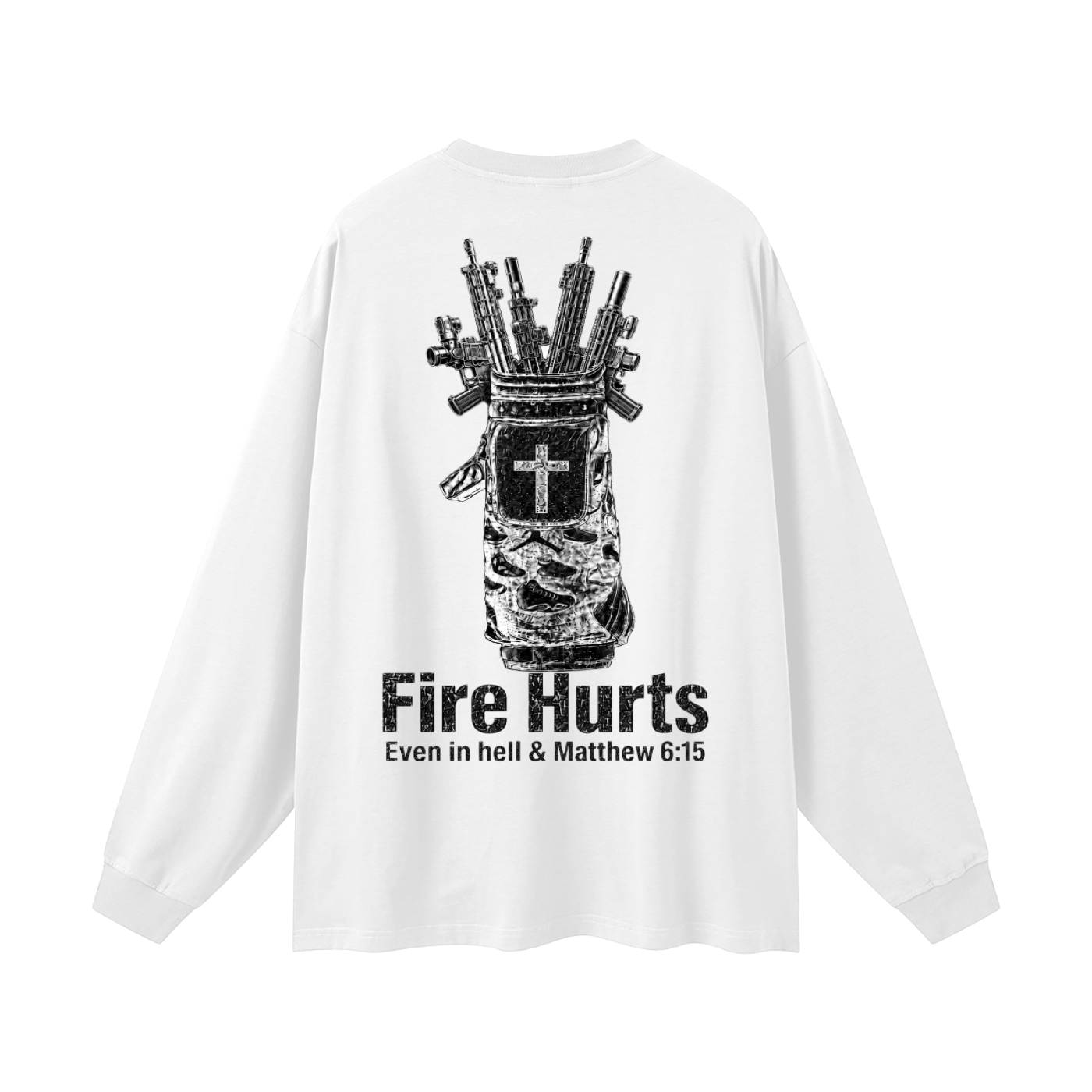 Fire hurts Even in hell Long Sleeve T-Shirt