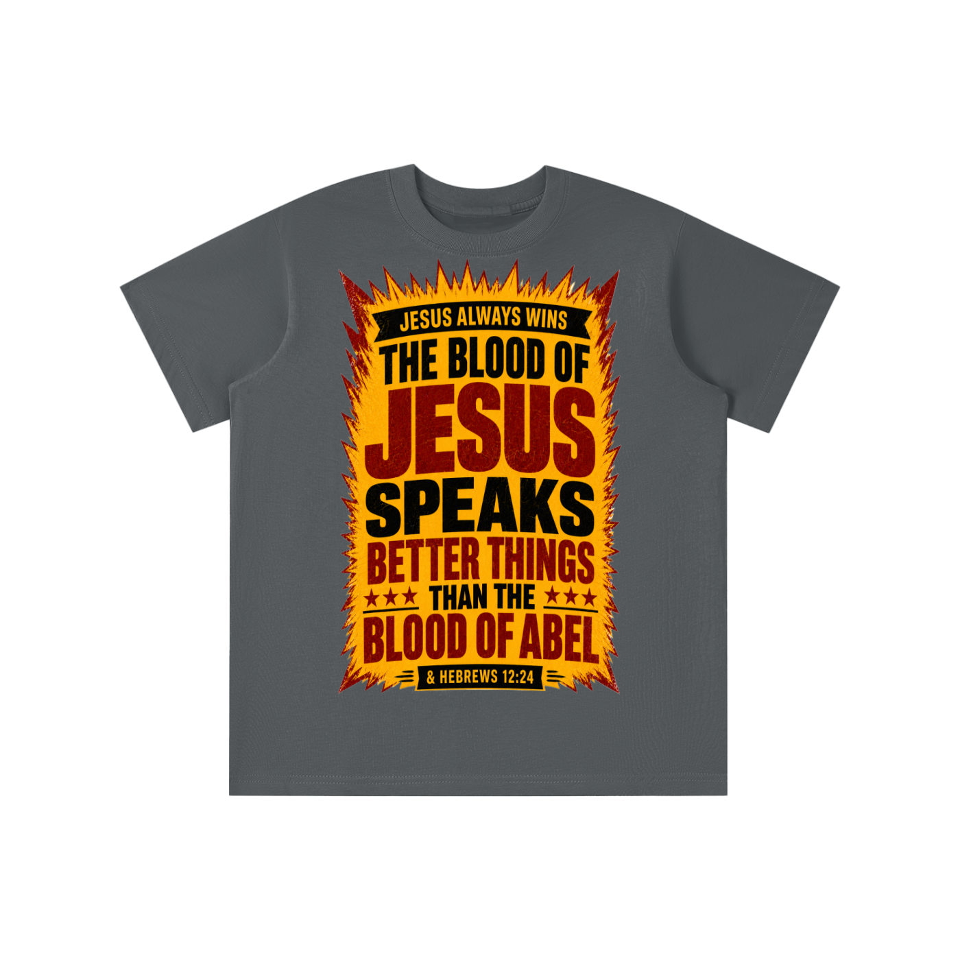 The blood of Jesus speaks better things than blood of Abel youth T-shirt