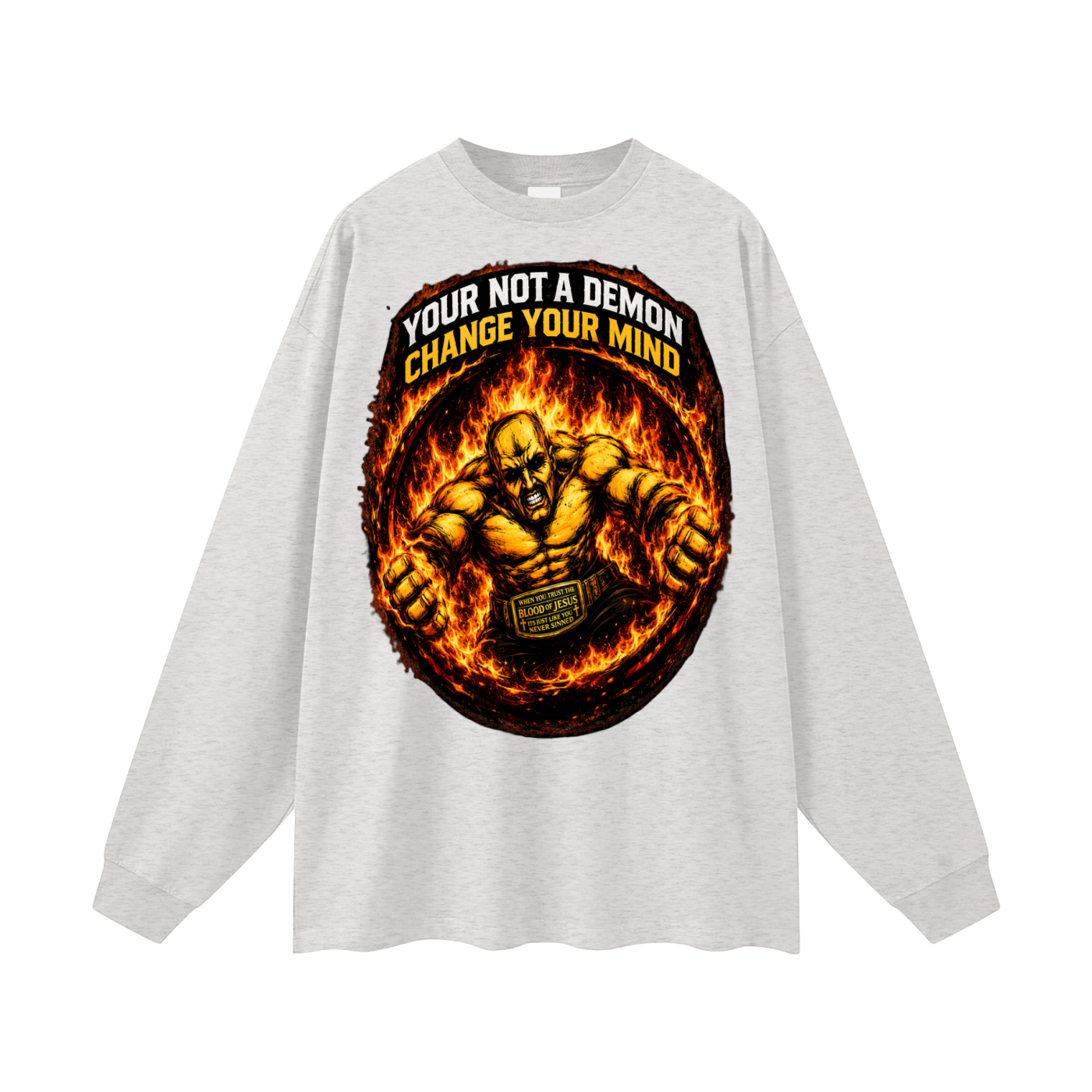 your not a demon change your mind Long Sleeve T-Shirt