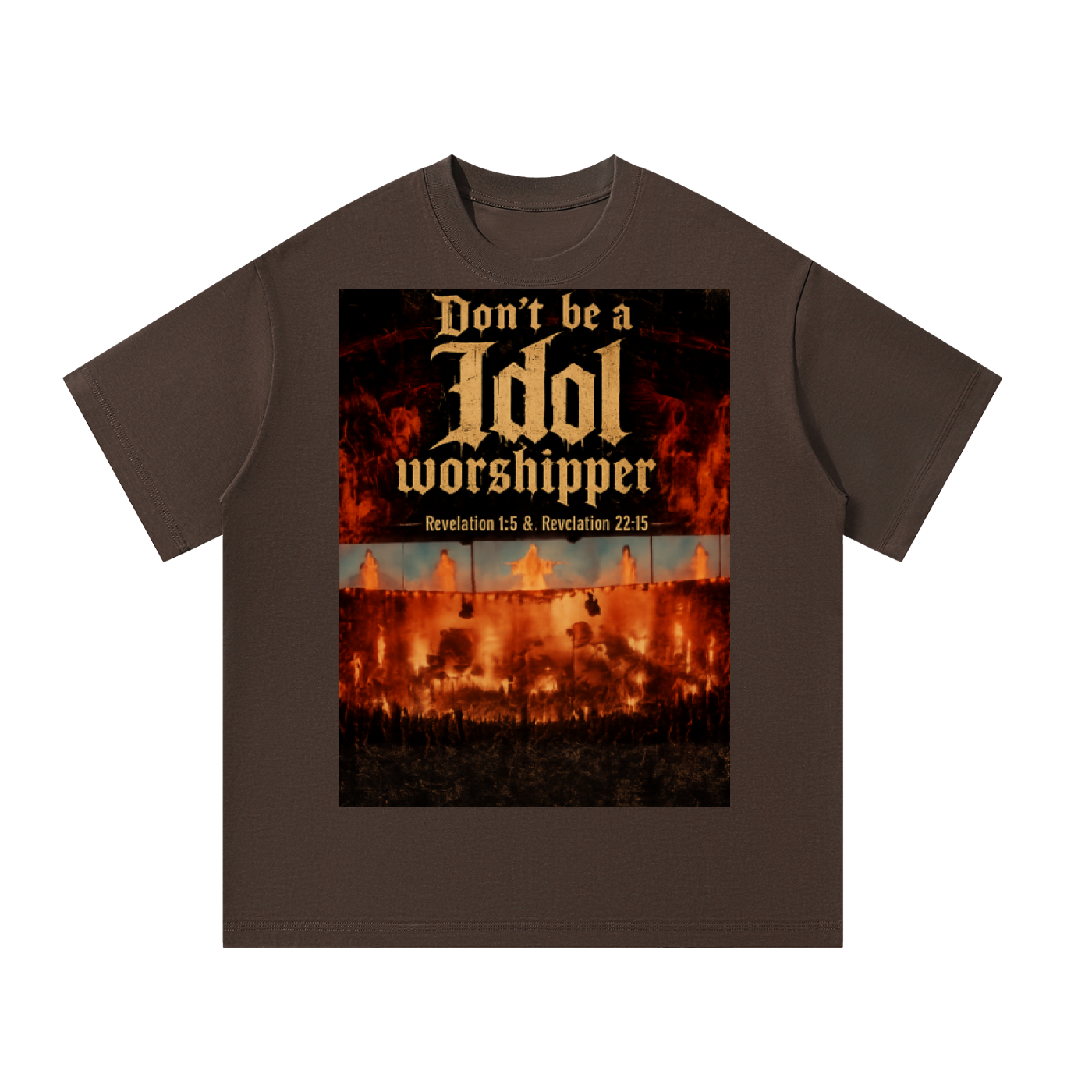 Don't be a idol worshipper T-Shirt