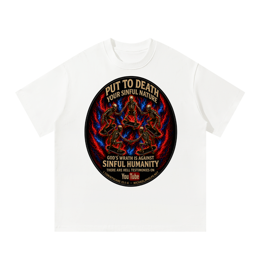 Gods wrath is against sinful humanity T-Shirt