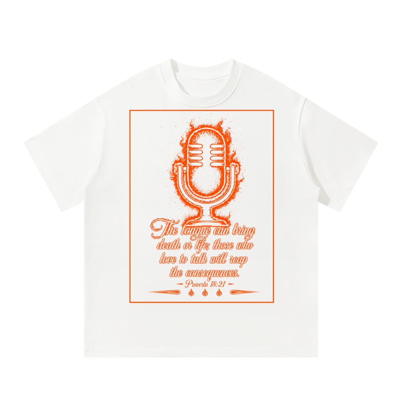 Proverbs 18:21 T-Shirt