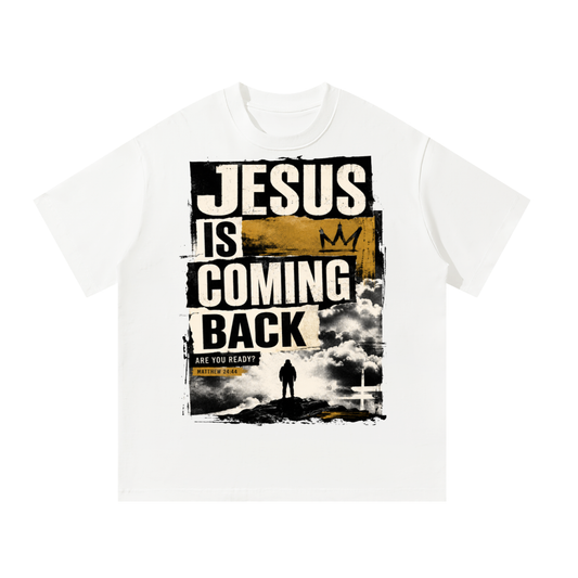 Jesus is coming back T-Shirt