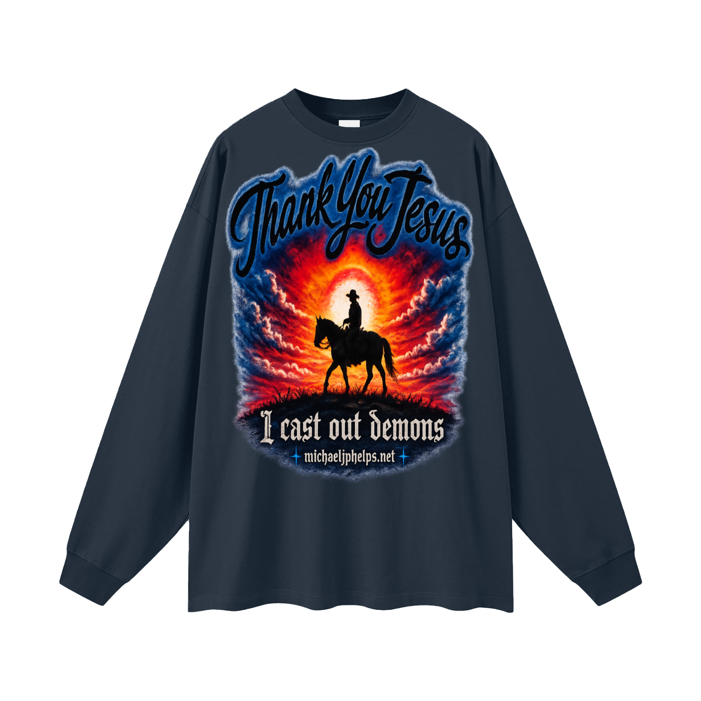 thank you Jesus I cast out demons Long Sleeve T-Shirt