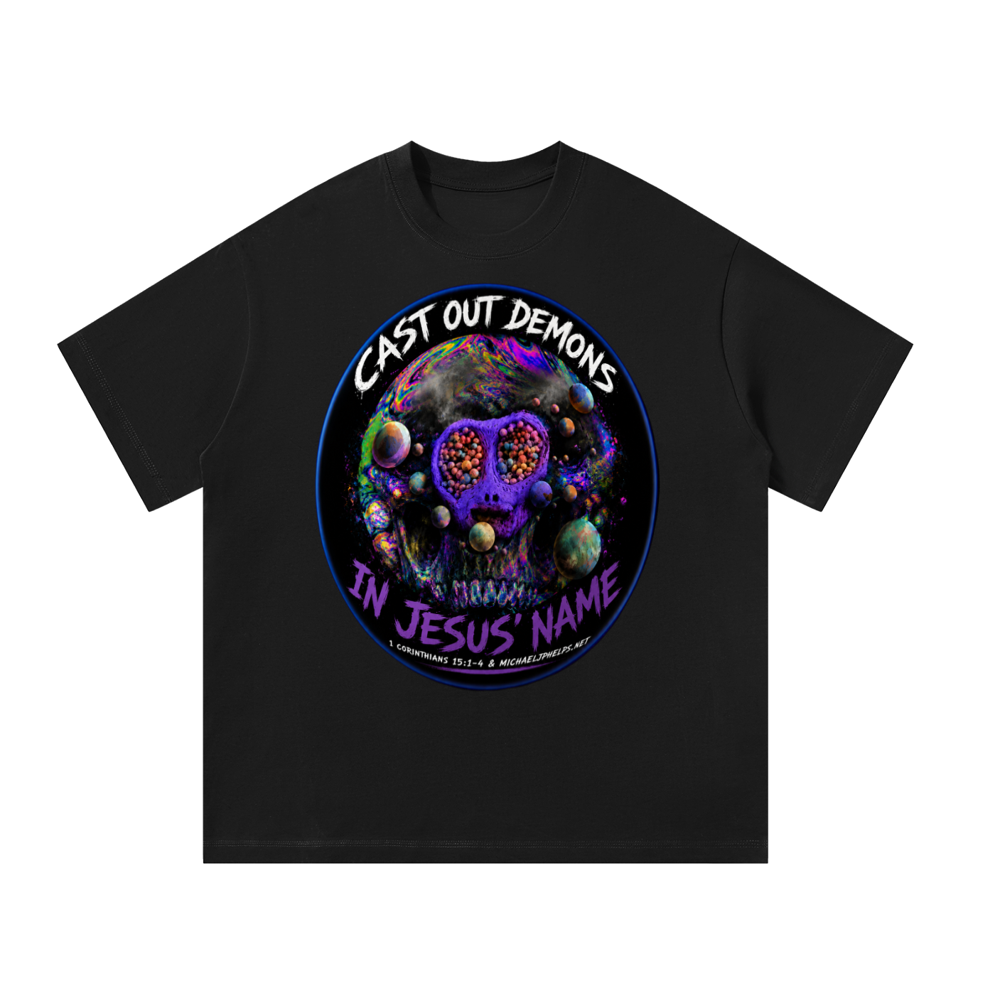 Cast out Demons in Jesus name T-Shirt