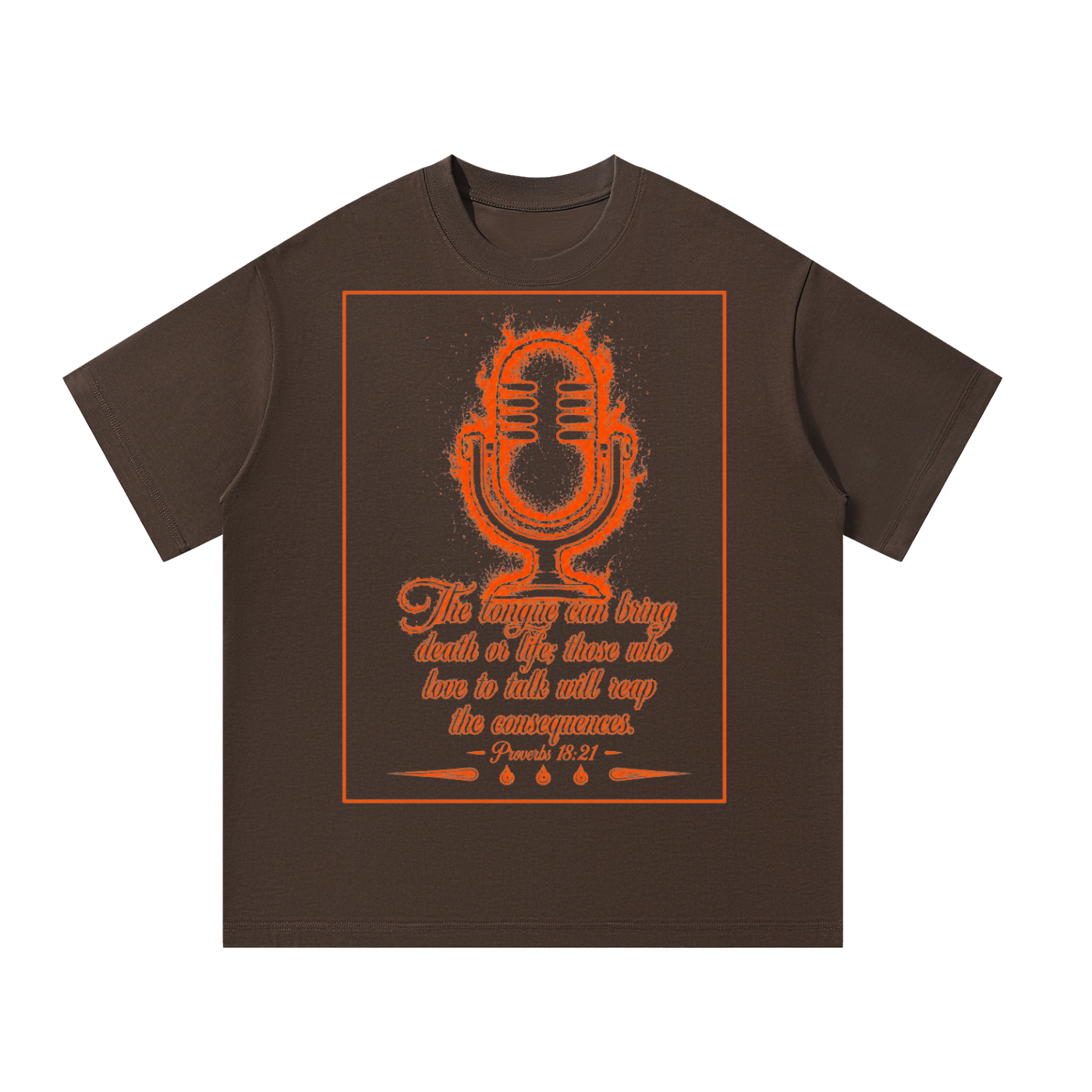 Proverbs 18:21 T-Shirt
