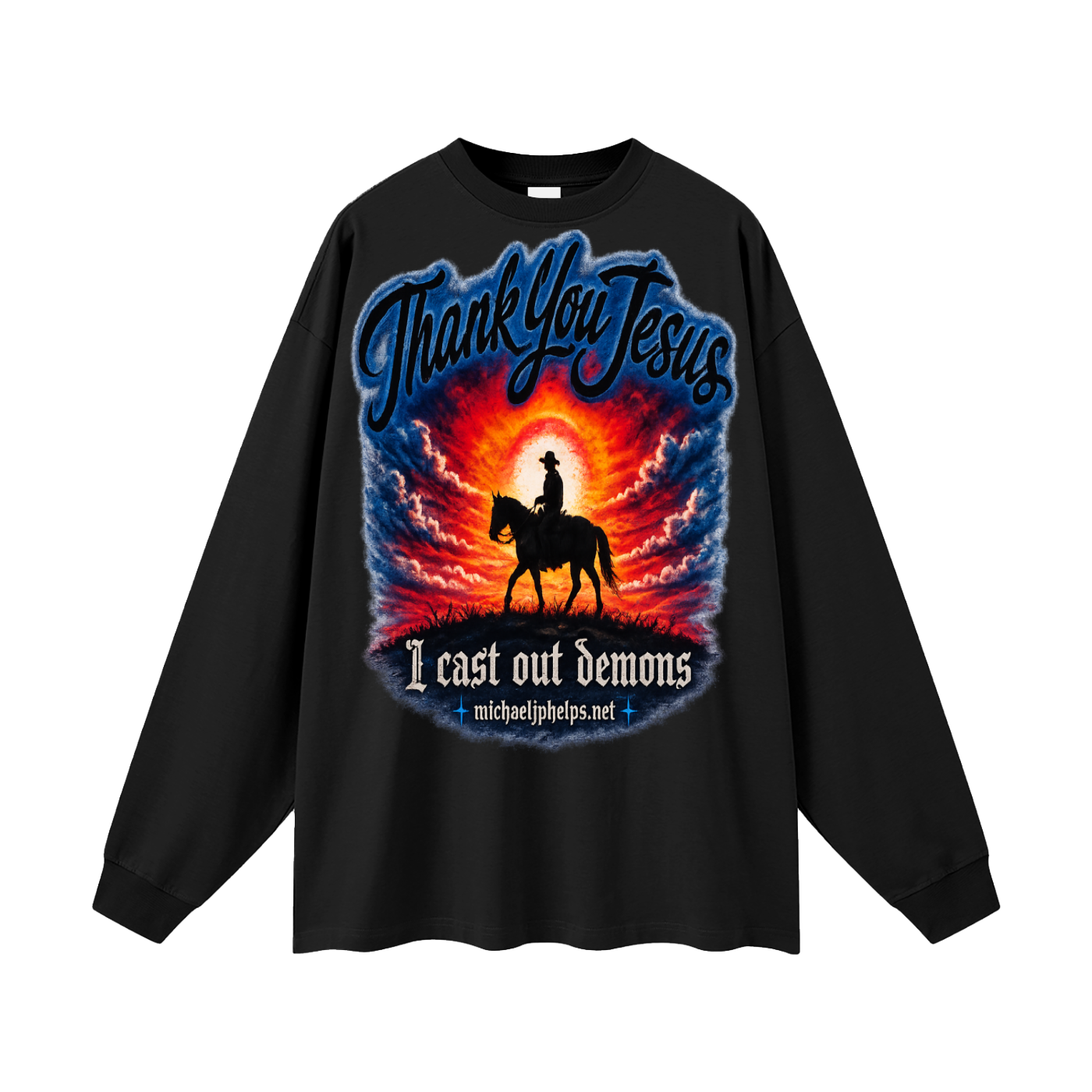 thank you Jesus I cast out demons Long Sleeve T-Shirt