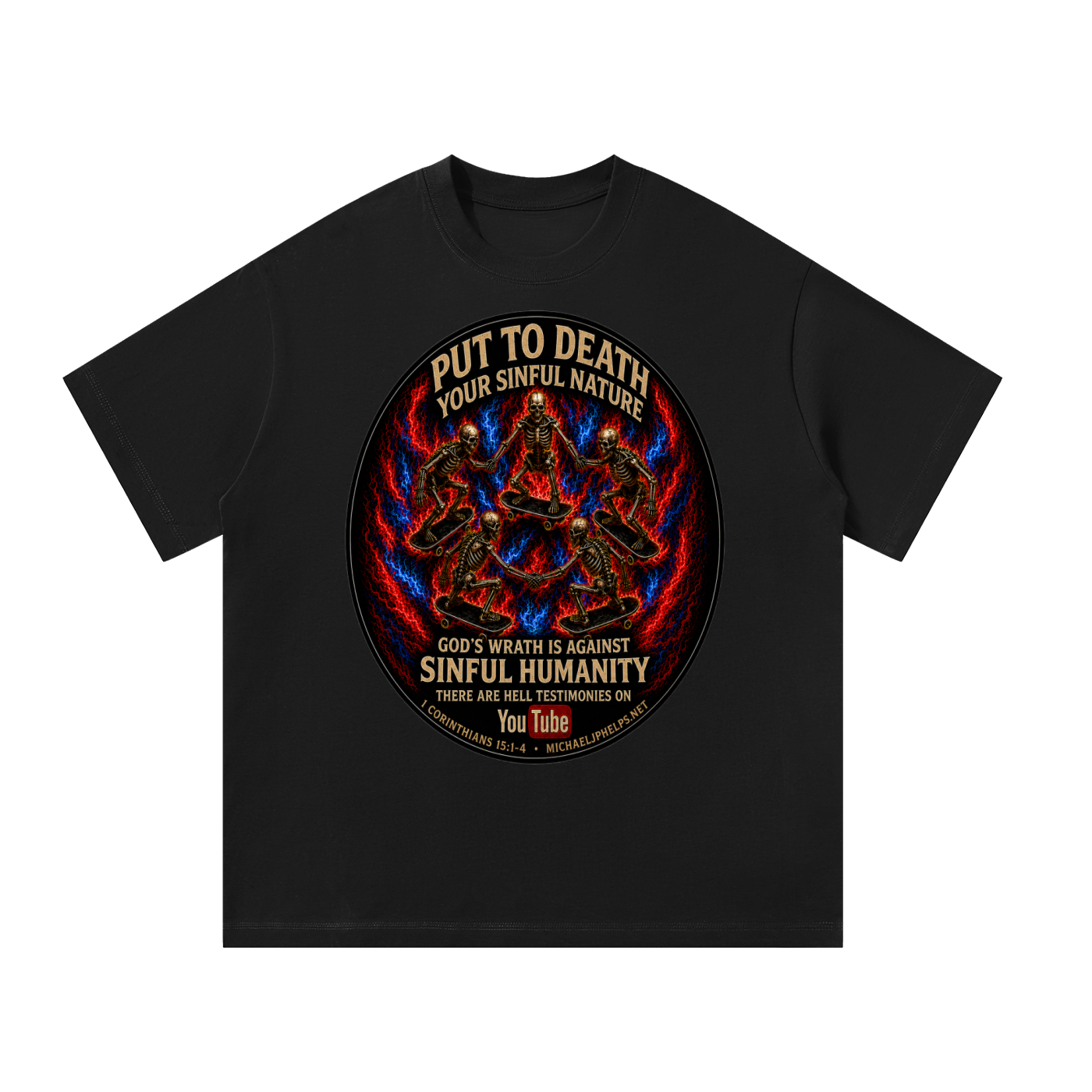 Gods wrath is against sinful humanity T-Shirt