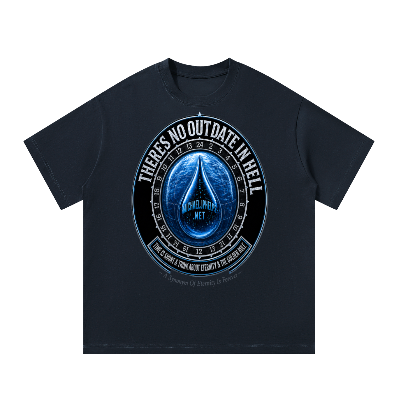 There is NO OUTDATE in HELL T-Shirt