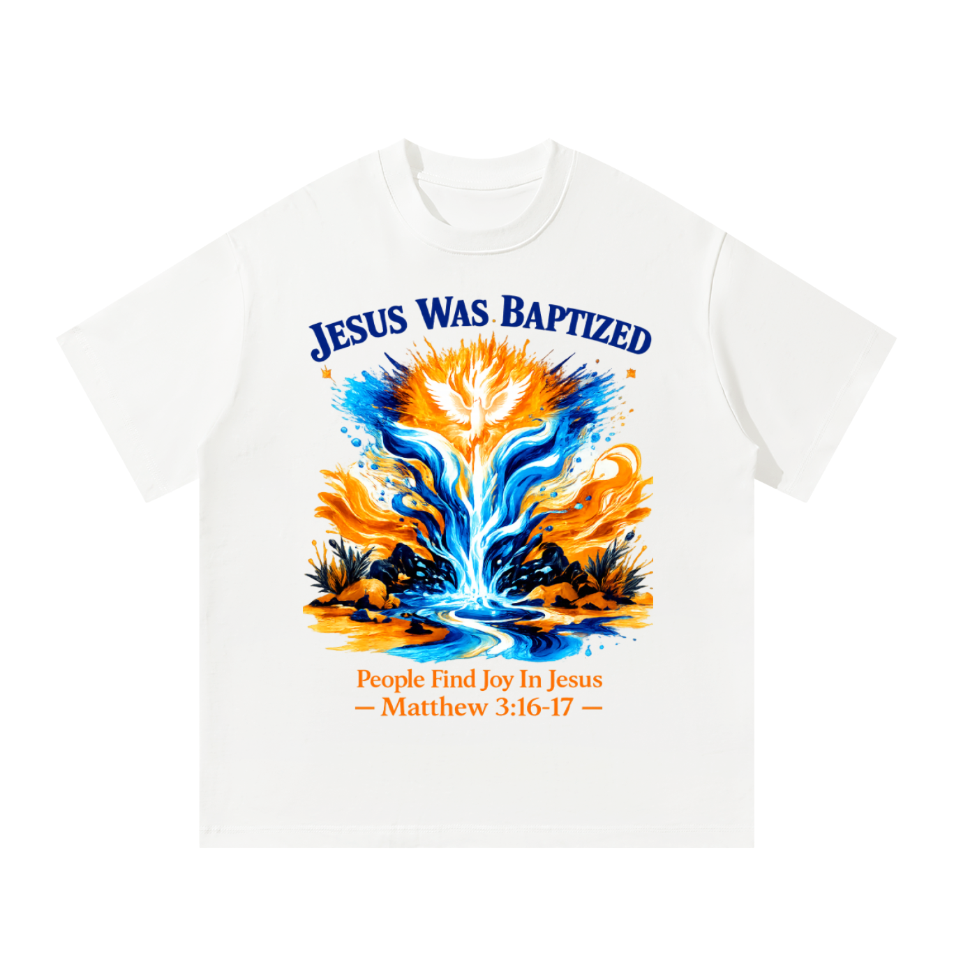 Jesus was baptized T-Shirt