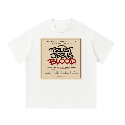 Trust the Blood of Jesus T-Shirt