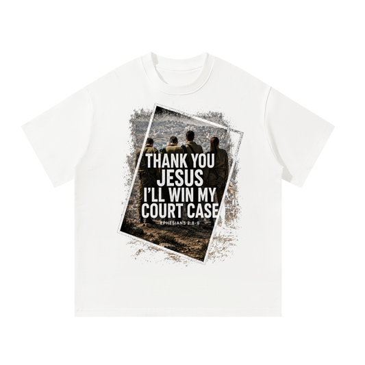 Thank you Jesus so much I'll win my court case T-Shirt