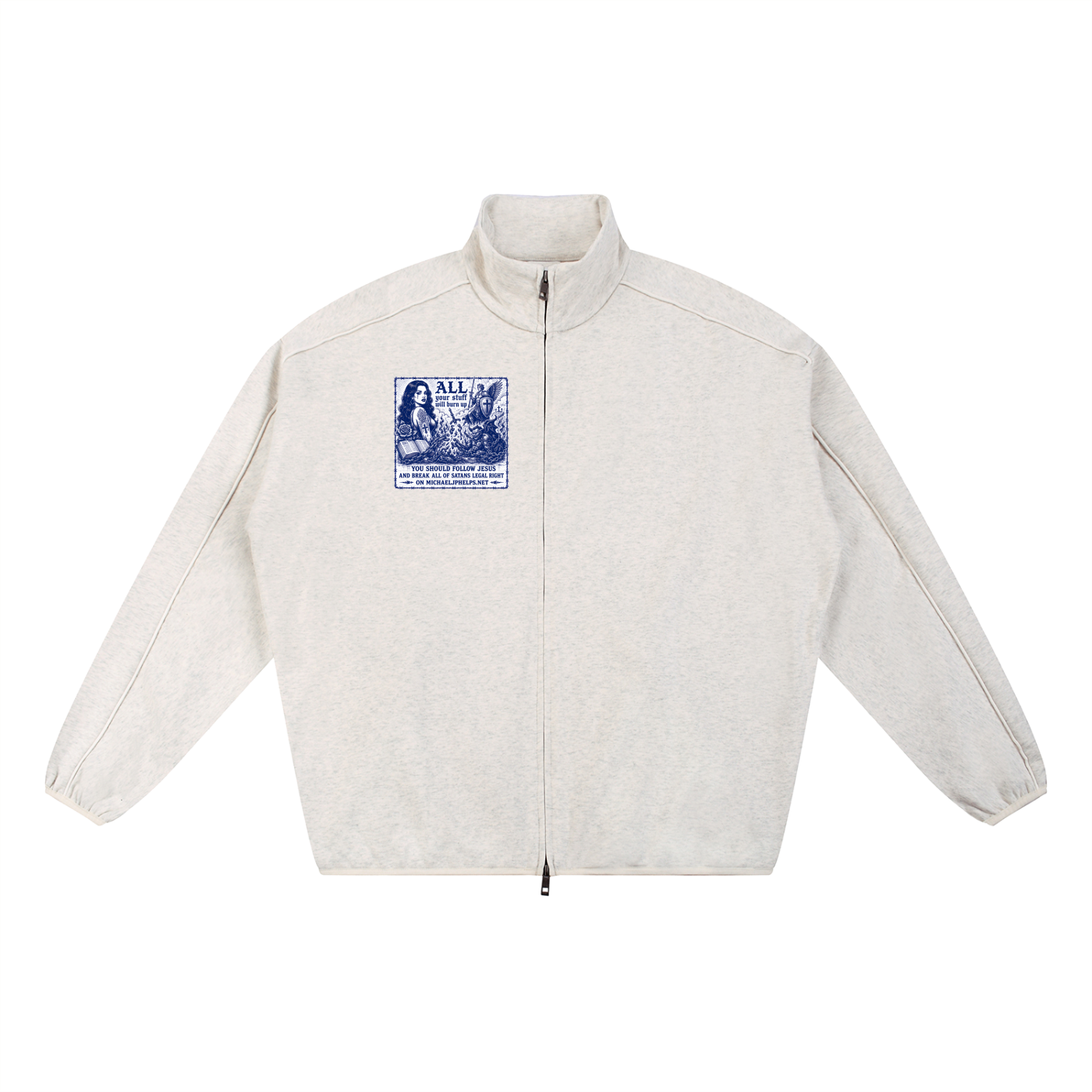 all of your stuff is going to burn up Jacket