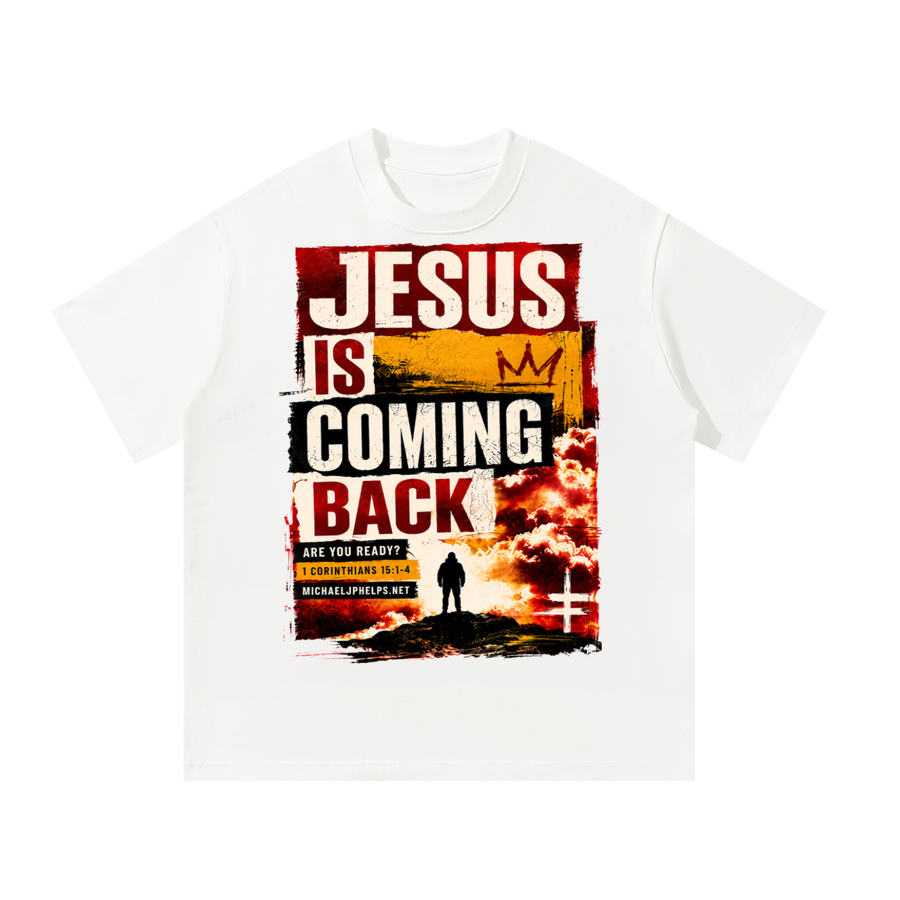 Jesus is coming back T-Shirt