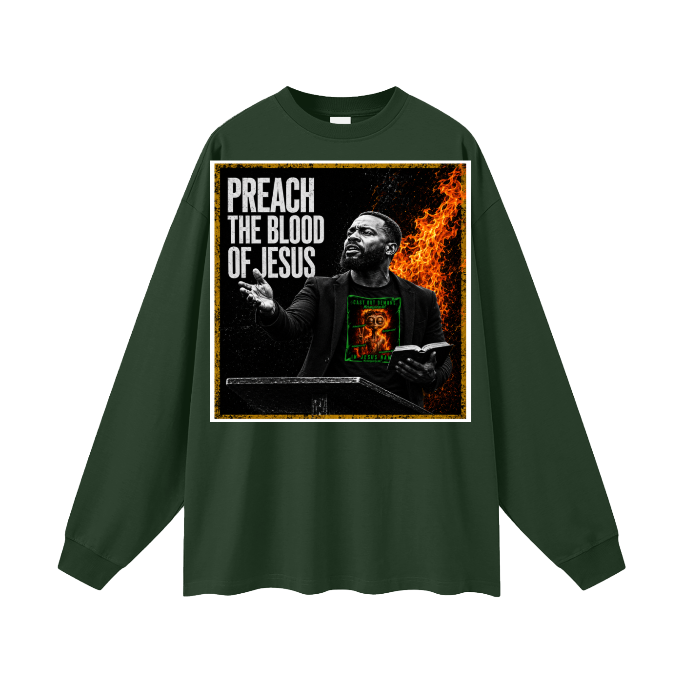 Preach the Blood Of Jesus Long Sleeve T-Shirt