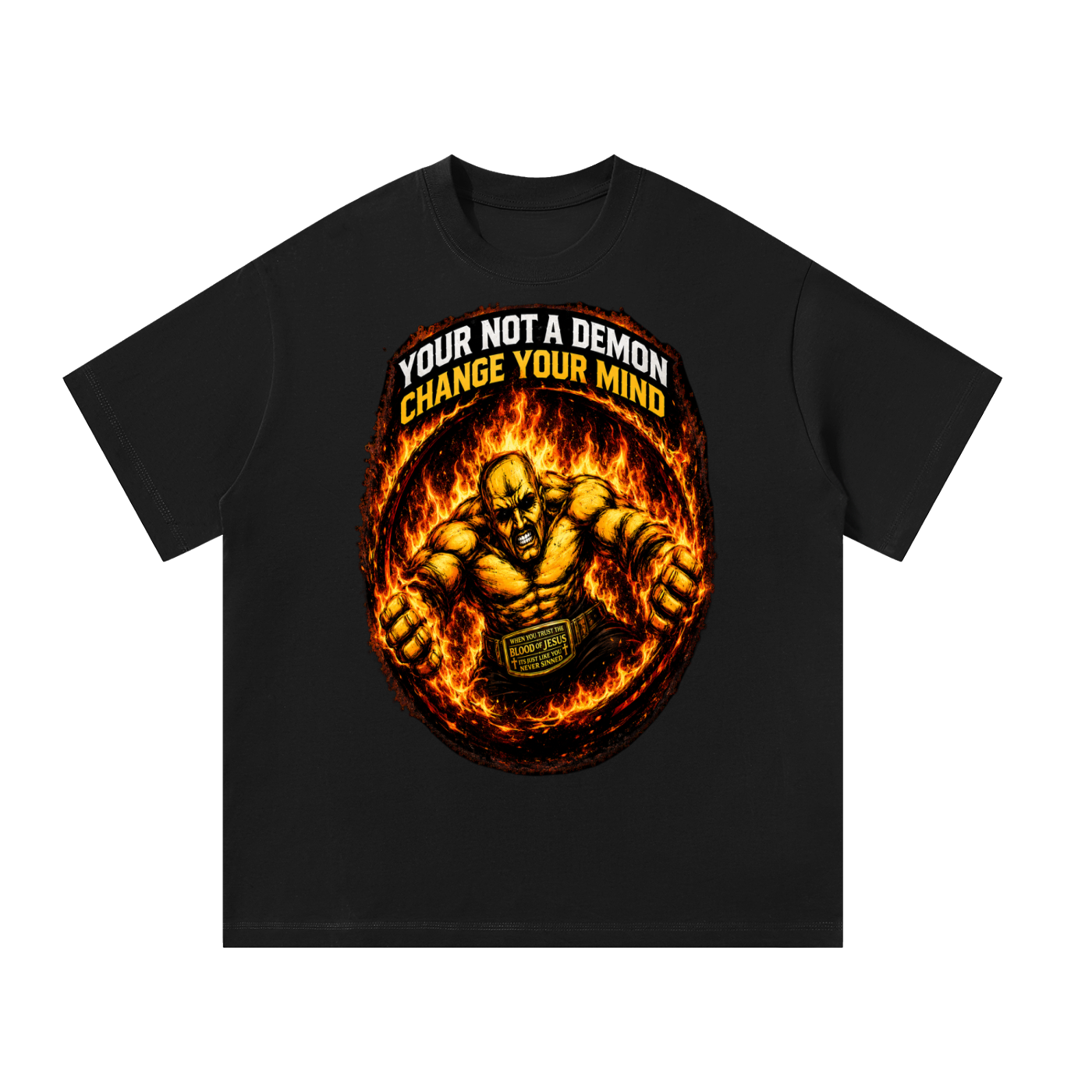 Your not a demon T-Shirt