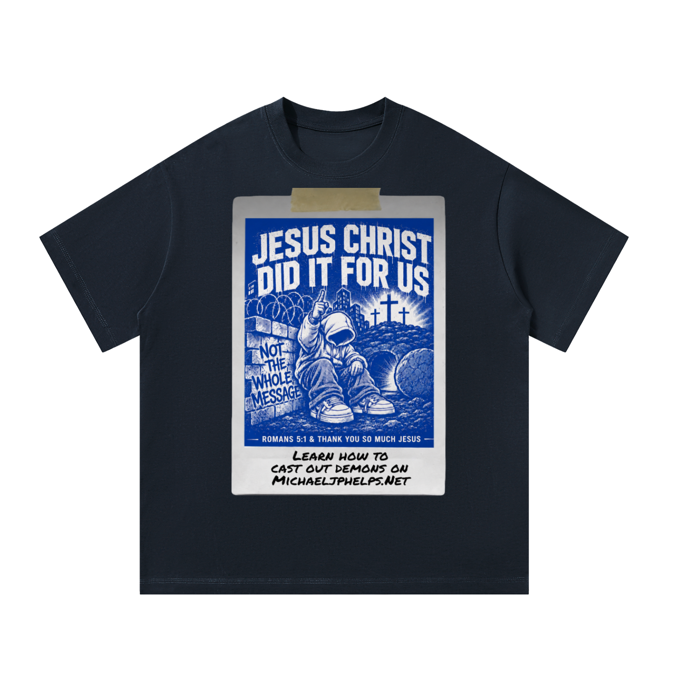 Learn how to cast out demons on Michaeljphelps.Net T-Shirt
