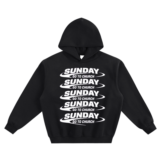 Go to church Sunday Hoodie