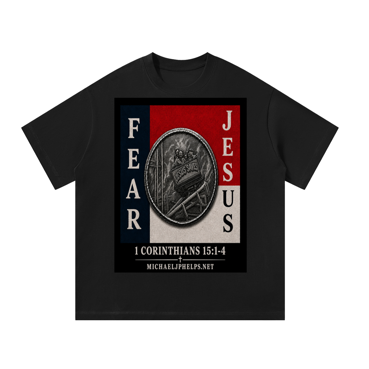 Fear Jesus T-Shirt