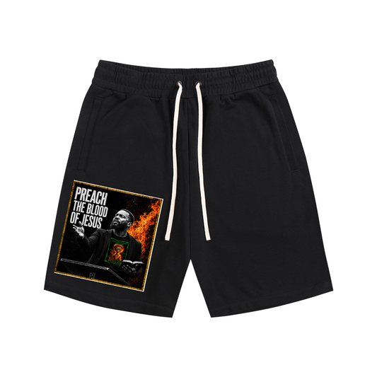 Preach the Blood of Jesus Shorts