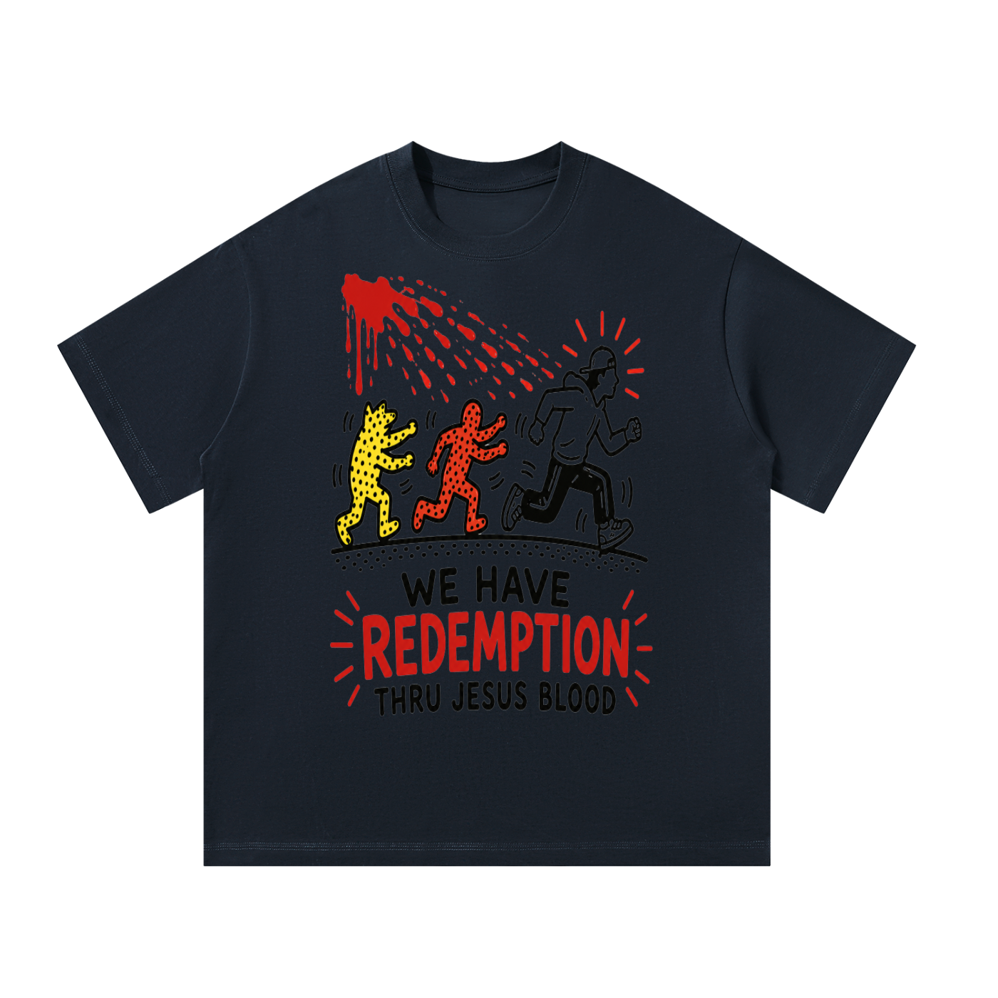 we have redemption thru Jesus Blood T-Shirt