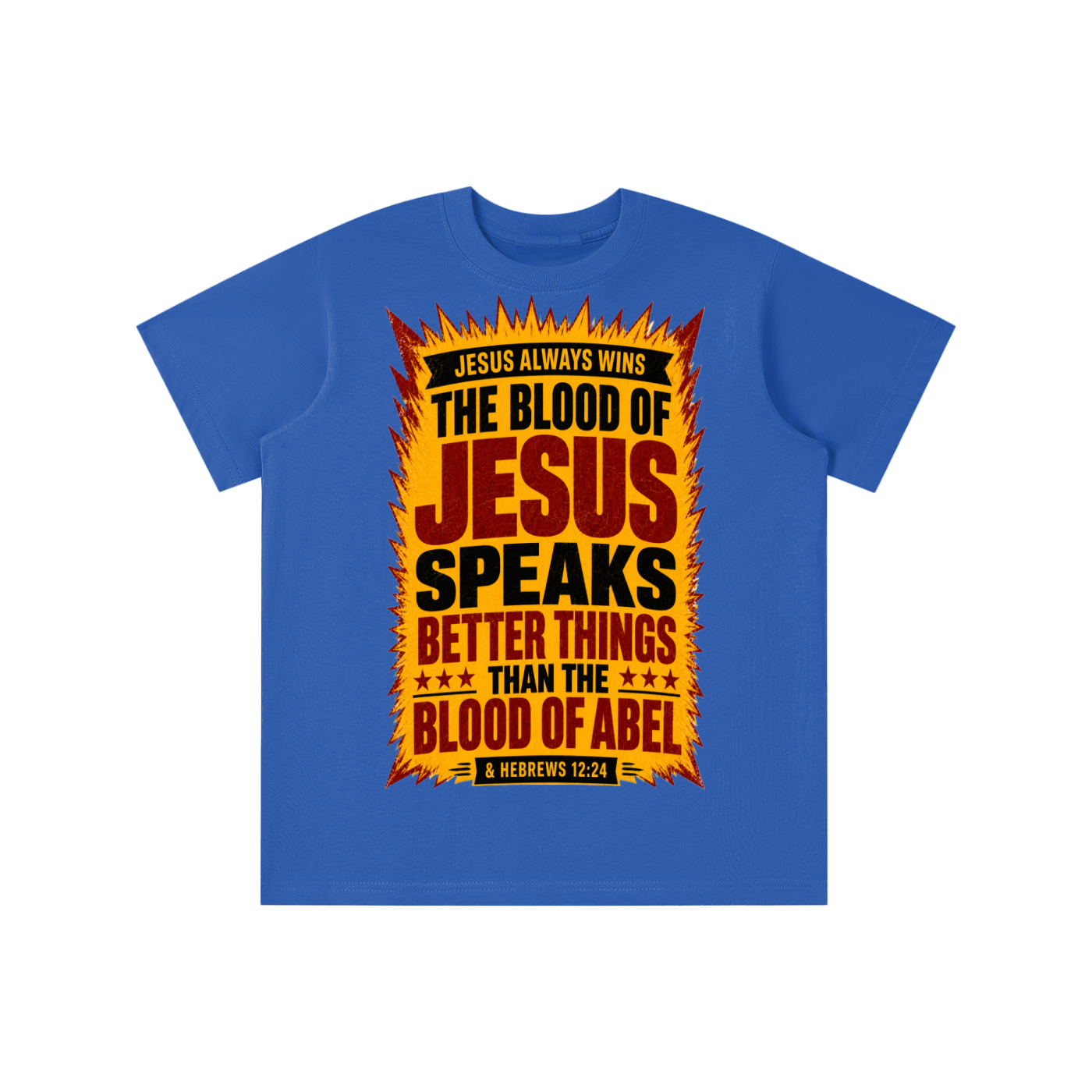 The blood of Jesus speaks better things than blood of Abel youth T-shirt
