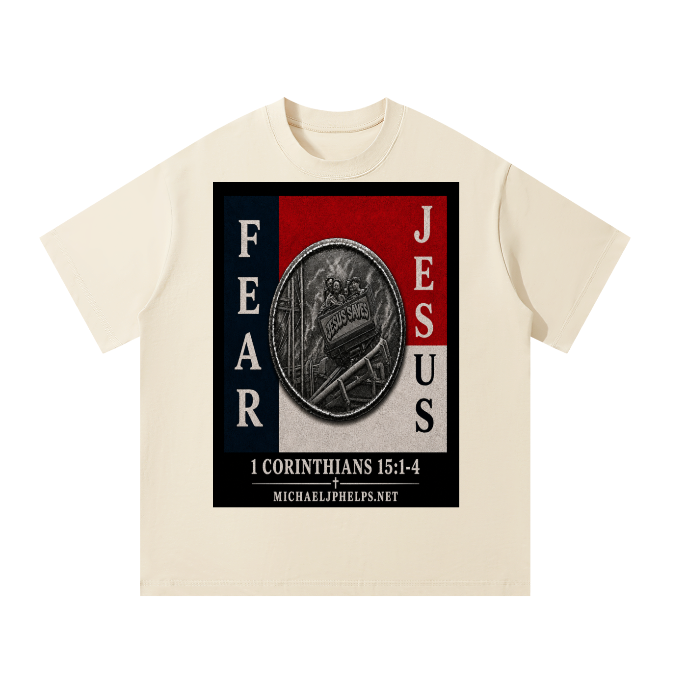 Fear Jesus T-Shirt
