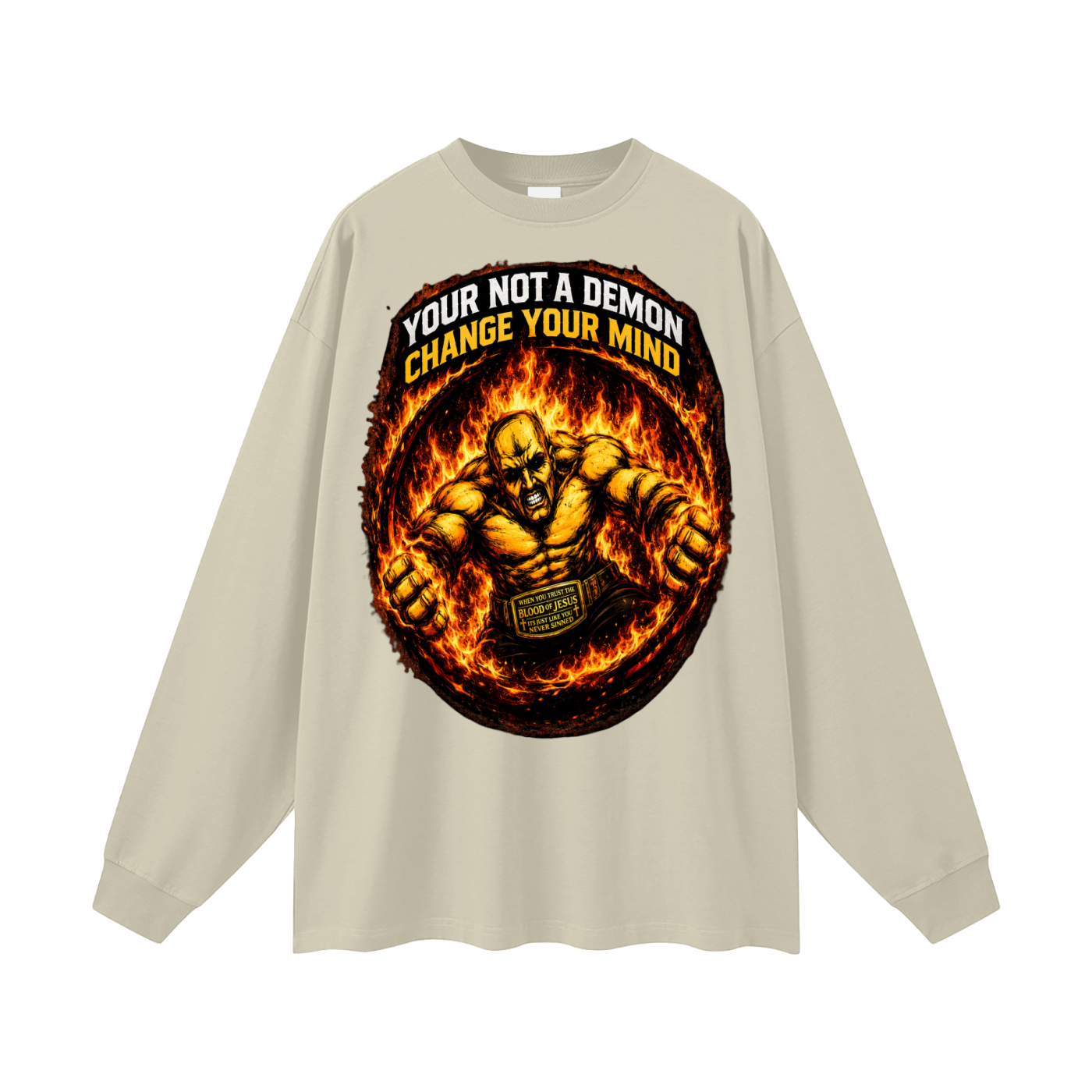 your not a demon change your mind Long Sleeve T-Shirt